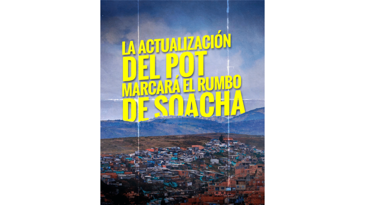 Pieza gráfica del artículo La actualización del POT marcará el rumbo de Soacha con una vista panorámica urbana y montañosa del municipio y el titular La actualización del POT marcará el rumbo de Soacha